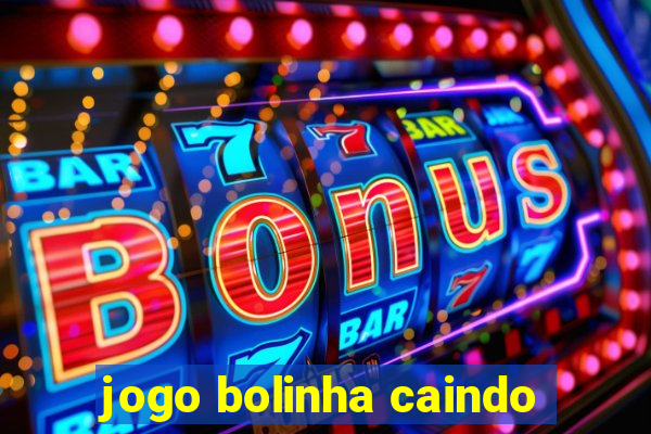 jogo bolinha caindo